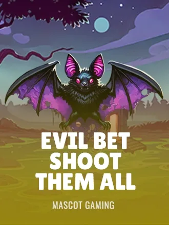 Evil Bet Shoot Them All | Slotpilot