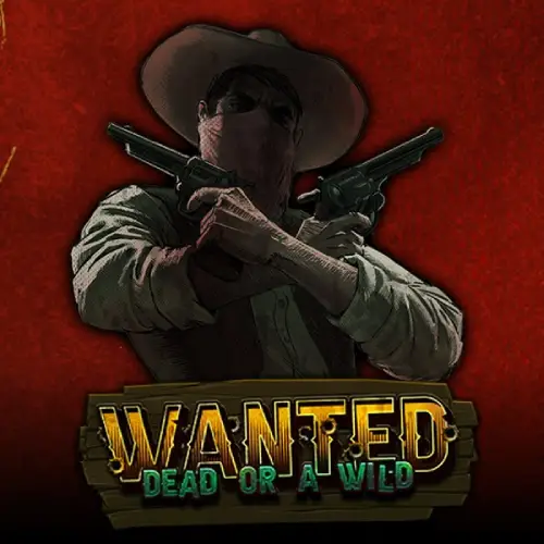 Wanted Dead or a Wild | Slotpilot